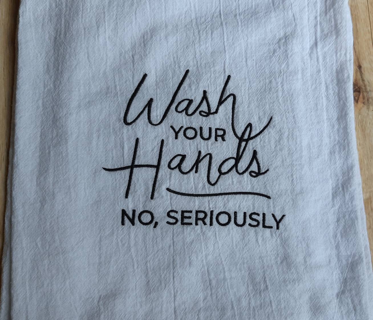 Embroidered Wash Your Hands Flour Sack Towel