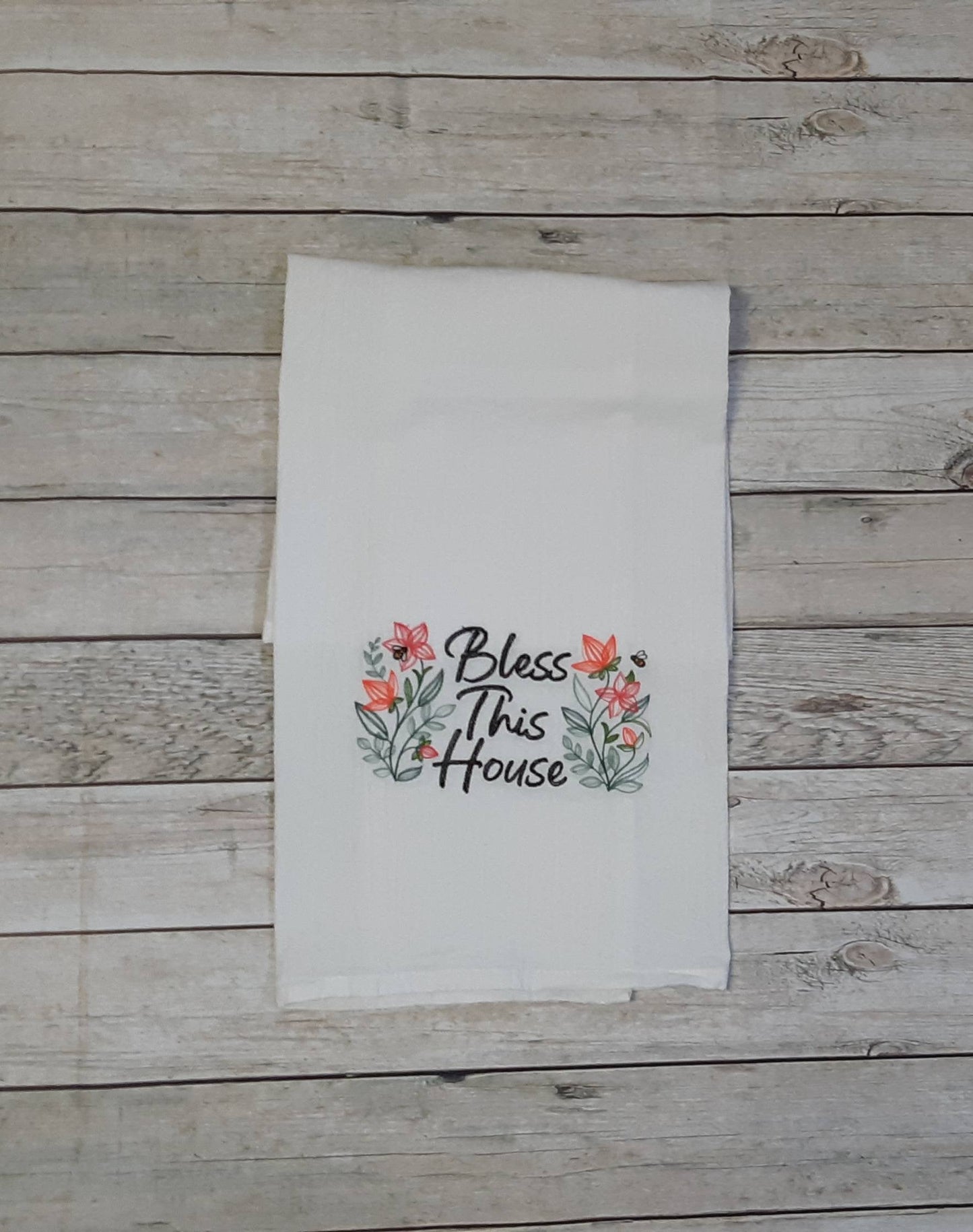 Embroidered Bless This House Flour Sack Towel