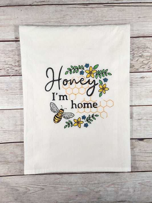 Honey I'm Home Embroidered Flour Sack Tea Towel, Bee Kitchen Decor, Bee Flour Sack Towel, Bee Dish Towel, Decorative Tea Towel