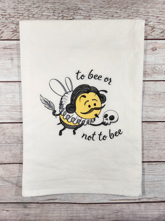 Funny Bee Tea Towel, Embroidered Towel, Flour Sack Kitchen Tea Towel, Bee Dish Towel, Funny Kitchen Decor