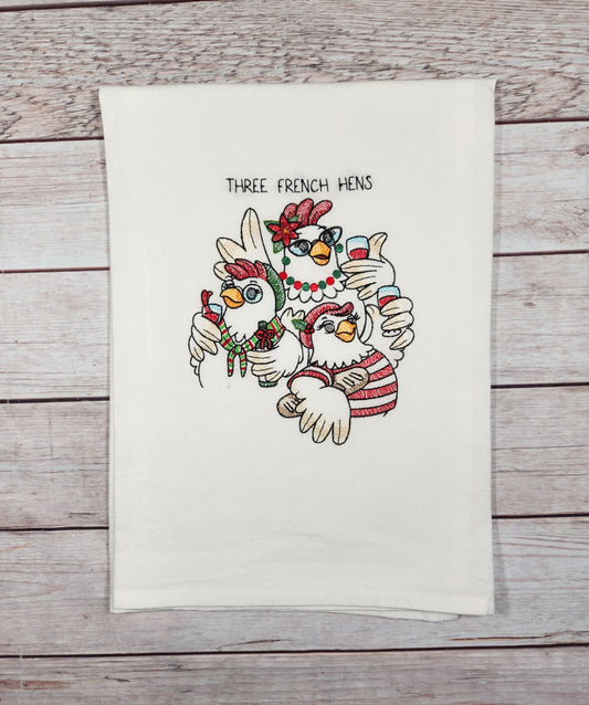 Funny Christmas Towel, Embroidered Dish Towel, Christmas Tea Towel, Flour Sack Tea Towel, 3 French Hens Tea Towel, Chicken Decor