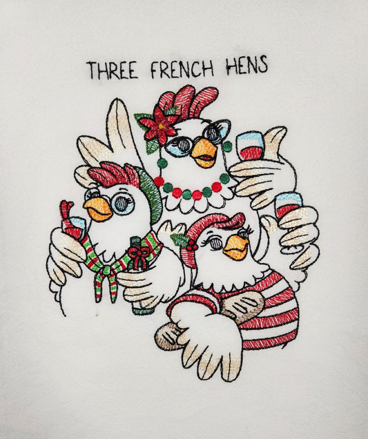 Funny Christmas Towel, Embroidered Dish Towel, Christmas Tea Towel, Flour Sack Tea Towel, 3 French Hens Tea Towel, Chicken Decor