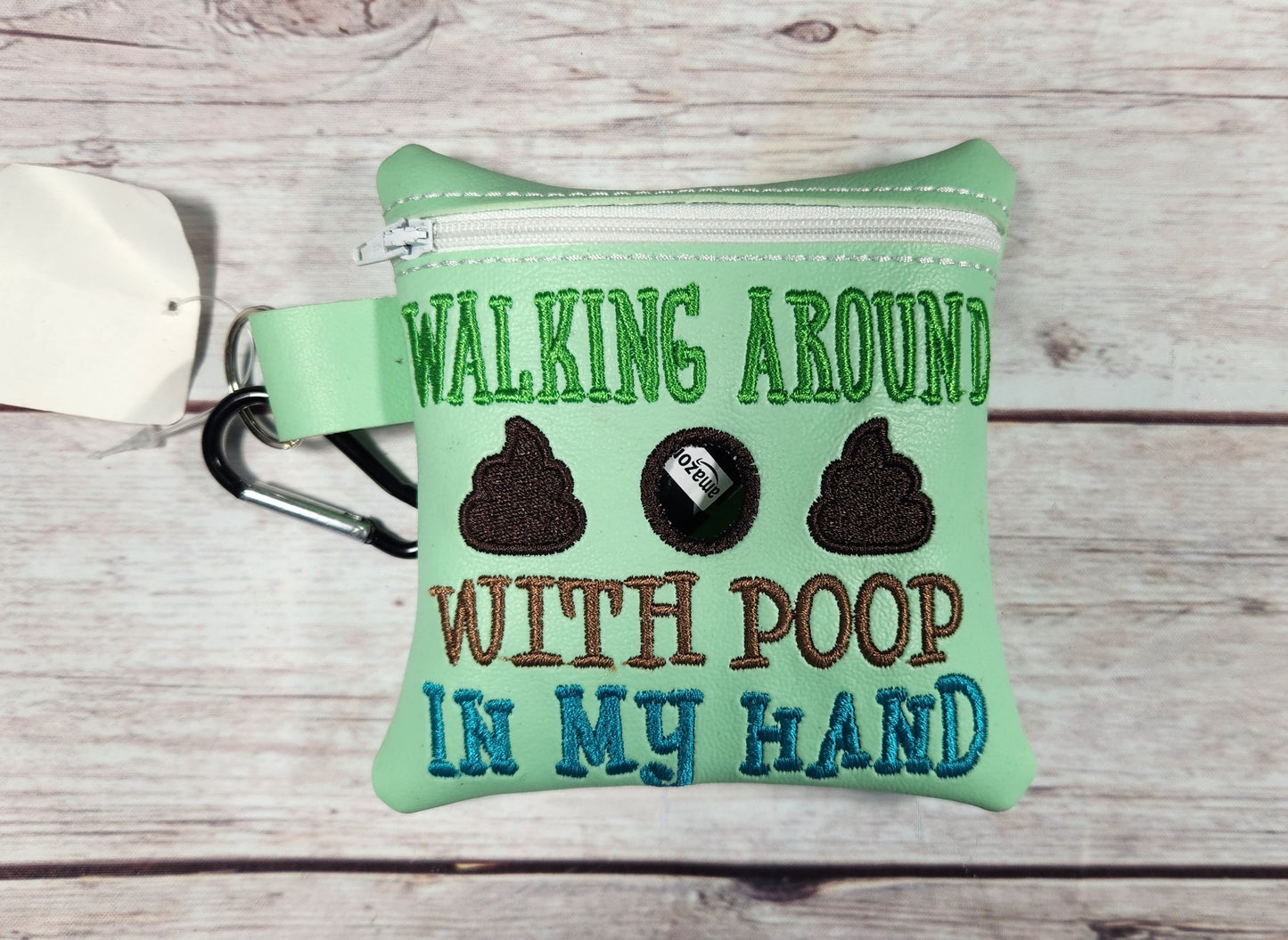 Walking Around With Poop In my Hand Dog Poop Bag Holder