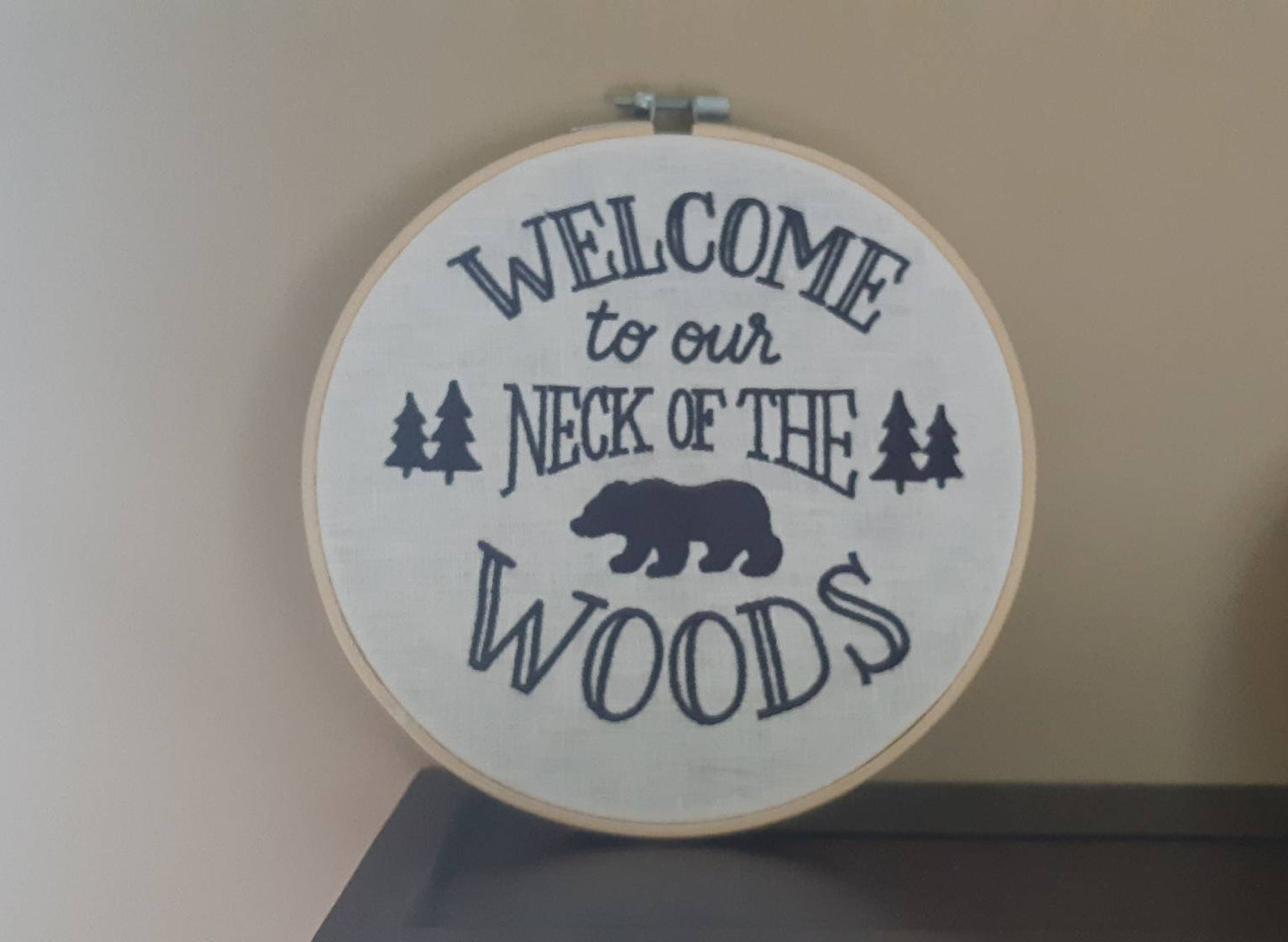 Welcome to Our Neck of the Woods Embroidered hoop art, 8 inch hoop