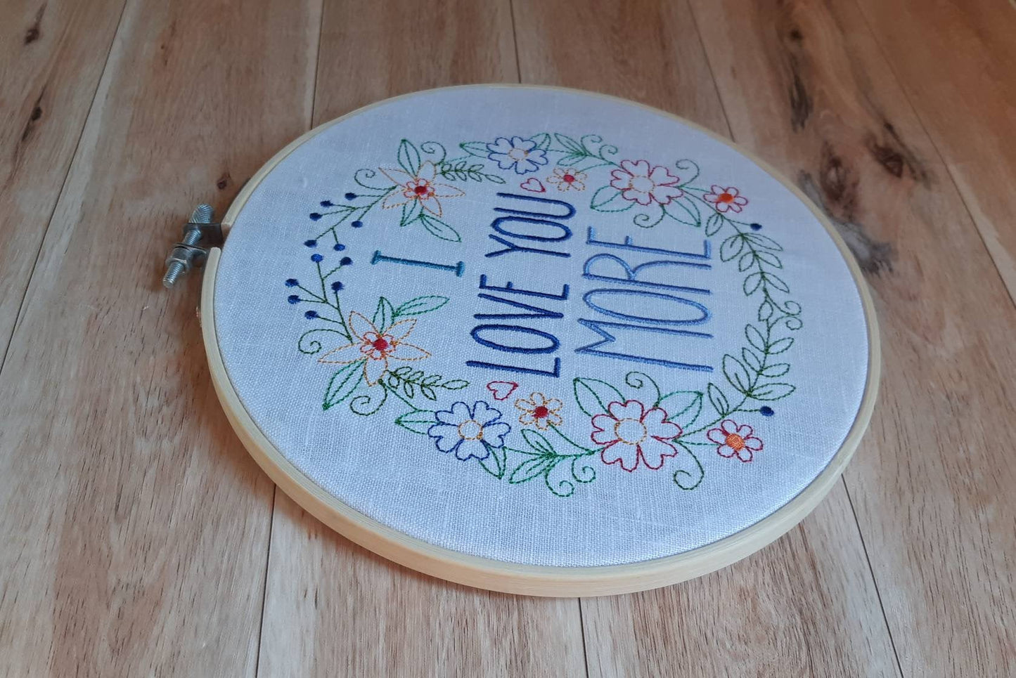 I Love You More Embroidered hoop, 8 inch hoop