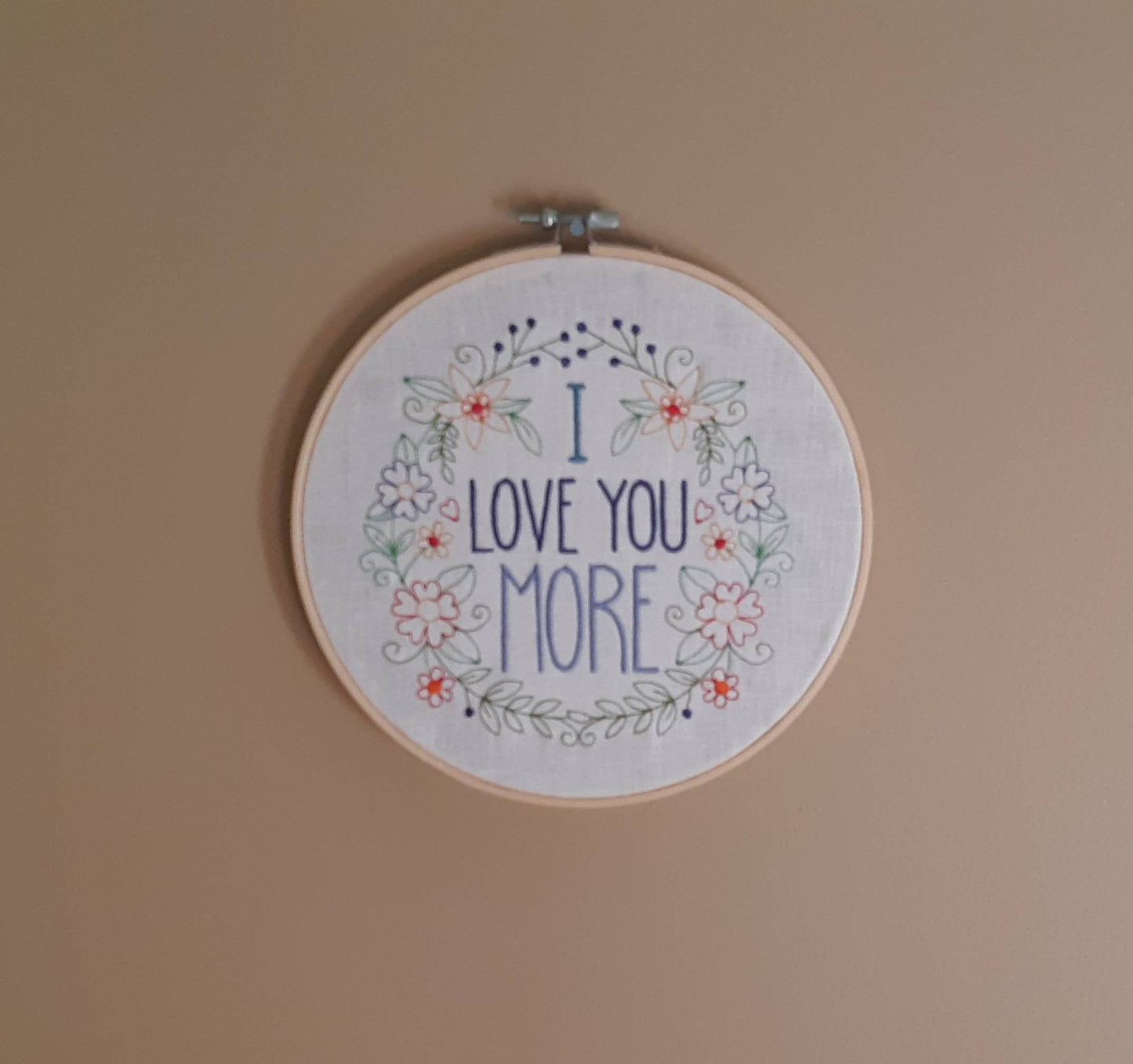 I Love You More Embroidered hoop, 8 inch hoop