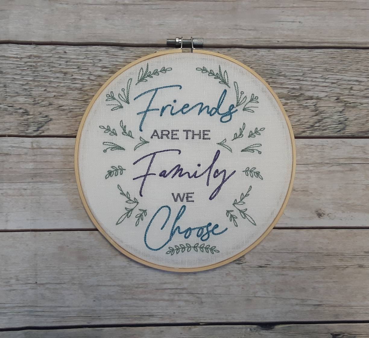 Friends are the Family We Choose Embroidered Hoop Art, 8" hoop