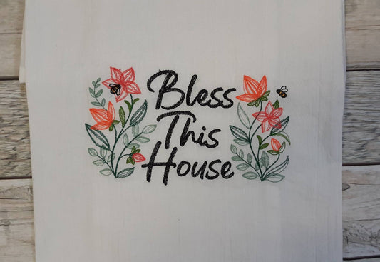 Embroidered Bless This House Flour Sack Towel