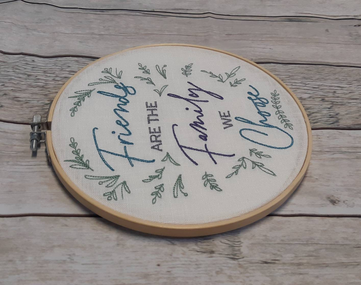 Friends are the Family We Choose Embroidered Hoop Art, 8" hoop